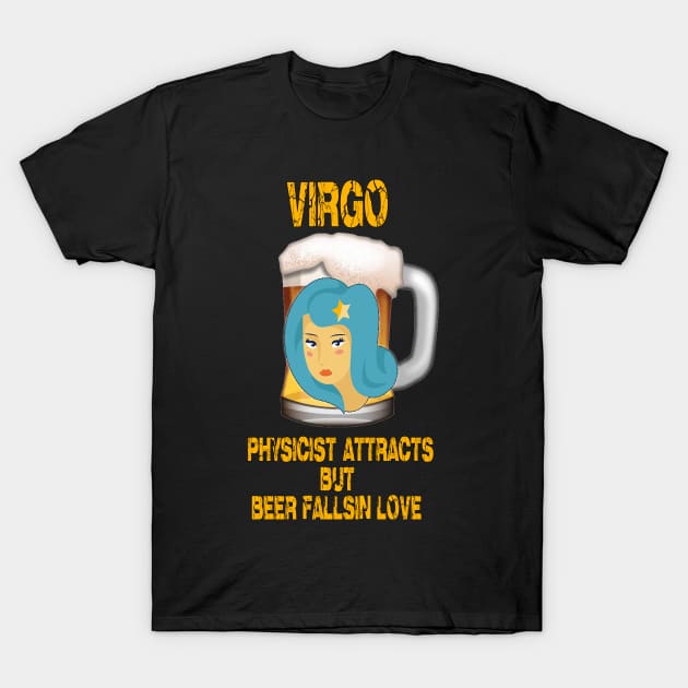 Virgo Sign Funny Beer T-Shirt T-Shirt by Cervezas del Zodiaco